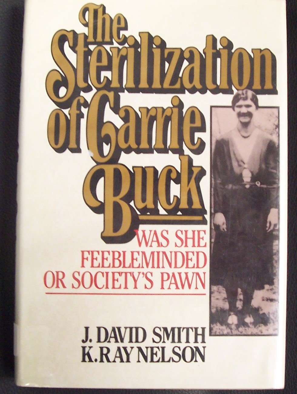 Sterilization of Carrie Buck,Used