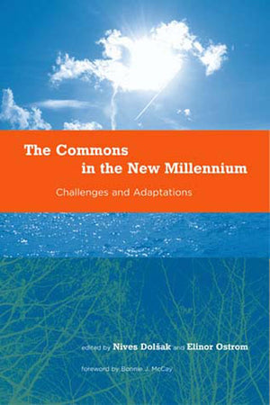The Commons In The New Millennium: Challenges And Adaptation (Politics, Science, And The Environment),New