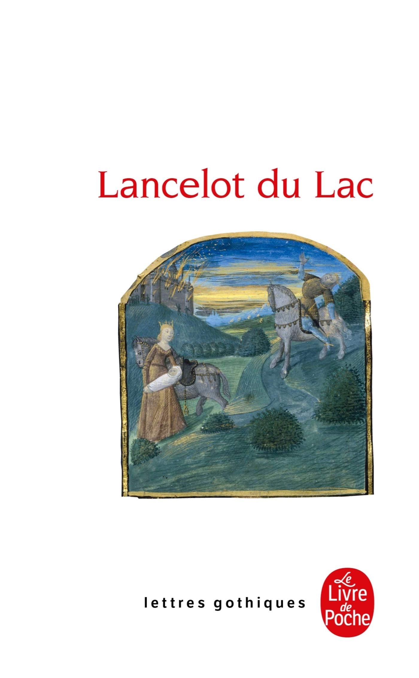 Lancelot Du Lac (Ldp Let.Gothiq.) (French Edition),Used