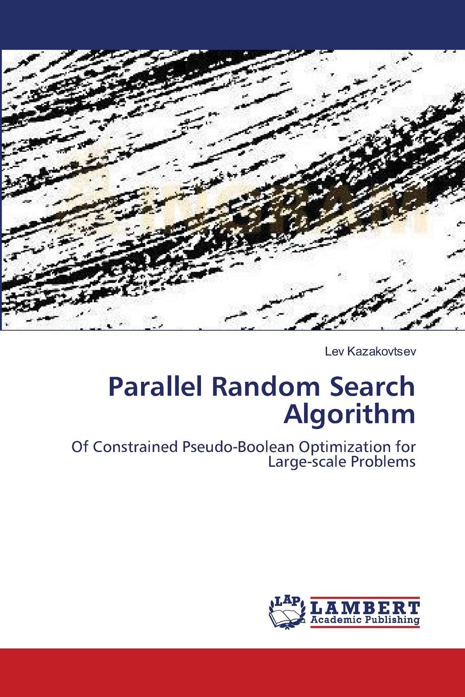 Parallel Random Search Algorithm: Of Constrained PseudoBoolean Optimization for Largescale Problems,Used