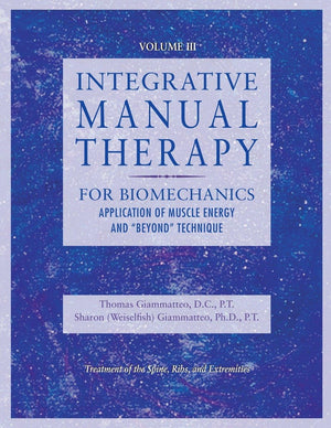 Integrative Manual Therapy For Muscle Energy: For Biomechanics Application Of Muscle Energy And & Beyond Technique (Integrated M,Used
