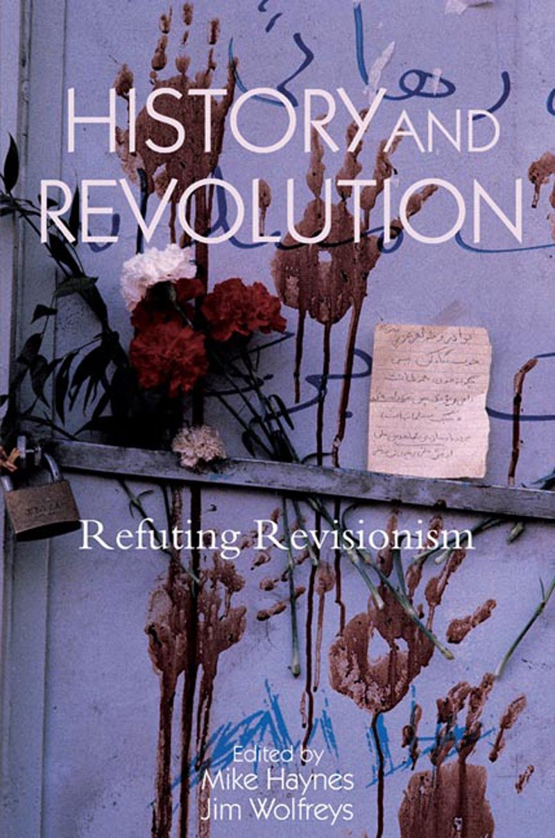 History And Revolution: Refuting Revisionism,Used