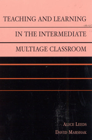 Teaching and Learning in the Intermediate Multiage Classroom,Used