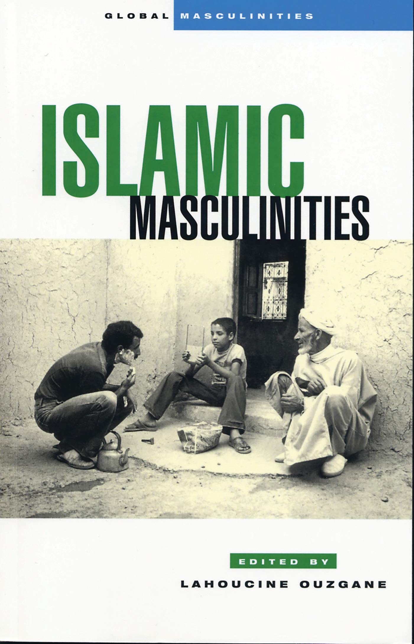 Islamic Masculinities (Global Masculinities),Used