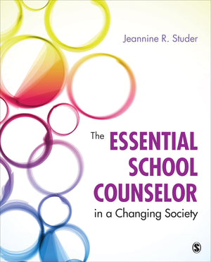 The Essential School Counselor in a Changing Society,Used