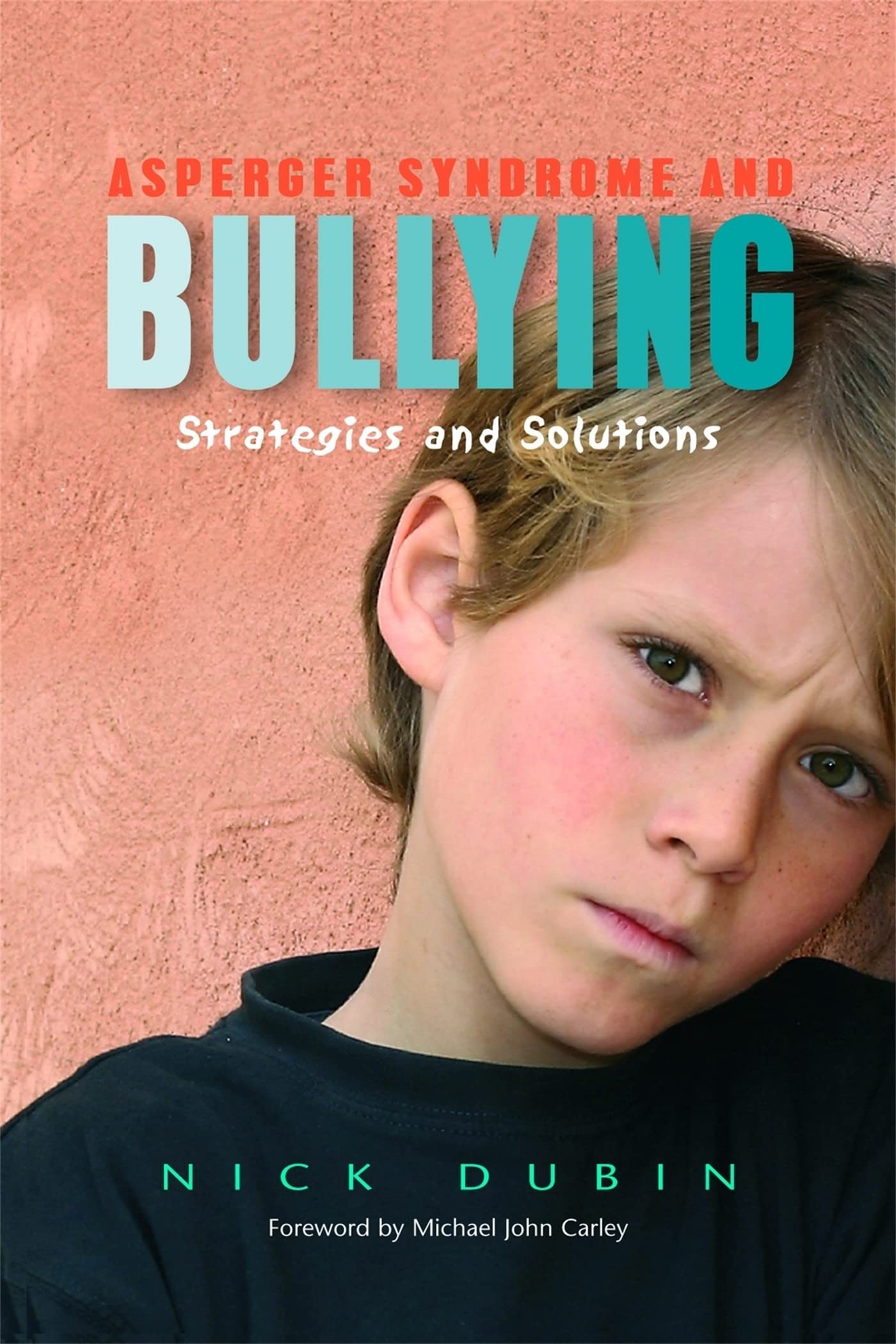 Asperger Syndrome and Bullying: Strategies and Solutions,Used