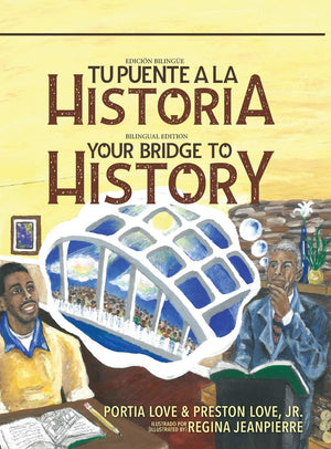 Your Bridge to History: Tu puente a la historia: (Bilingual Edition: English and Spanish) (English and Spanish Edition),Used