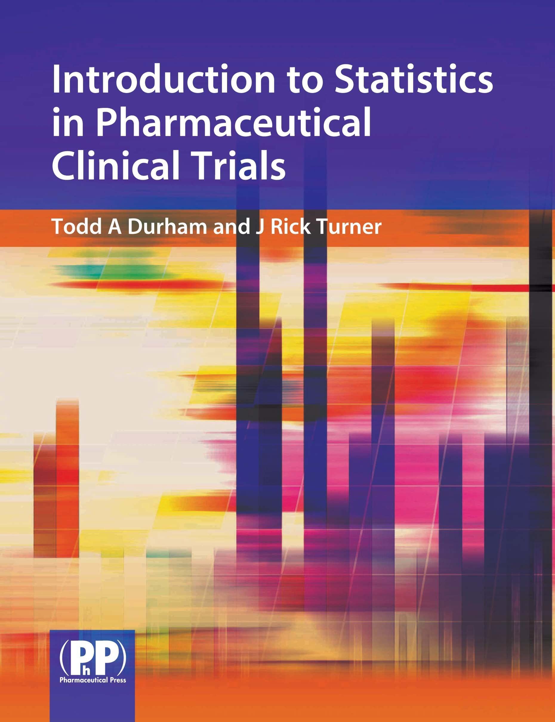 Introduction to Statistics in Pharmaceutical Clinical Trials,Used