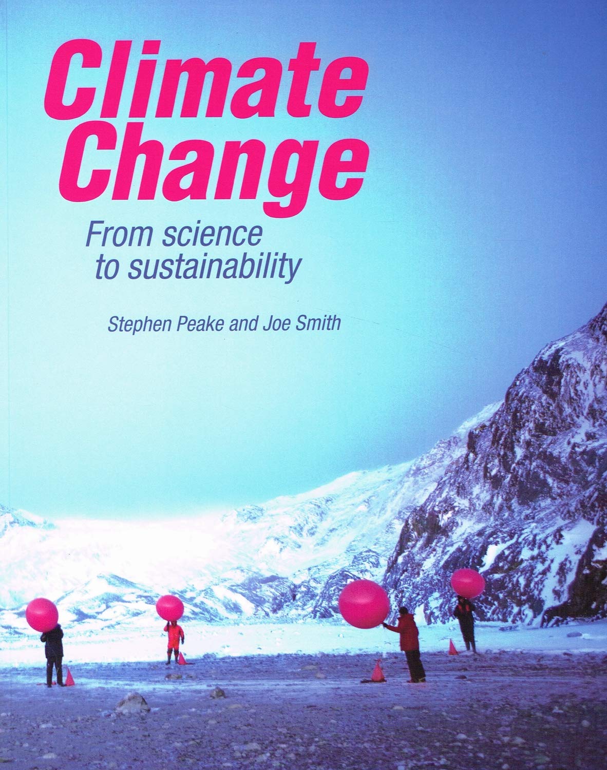 Climate Change: From science to sustainability,Used