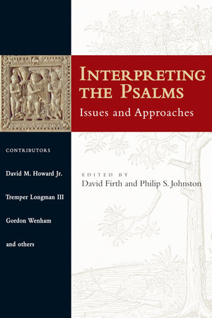 Interpreting The Psalms: Issues And Approaches,Used