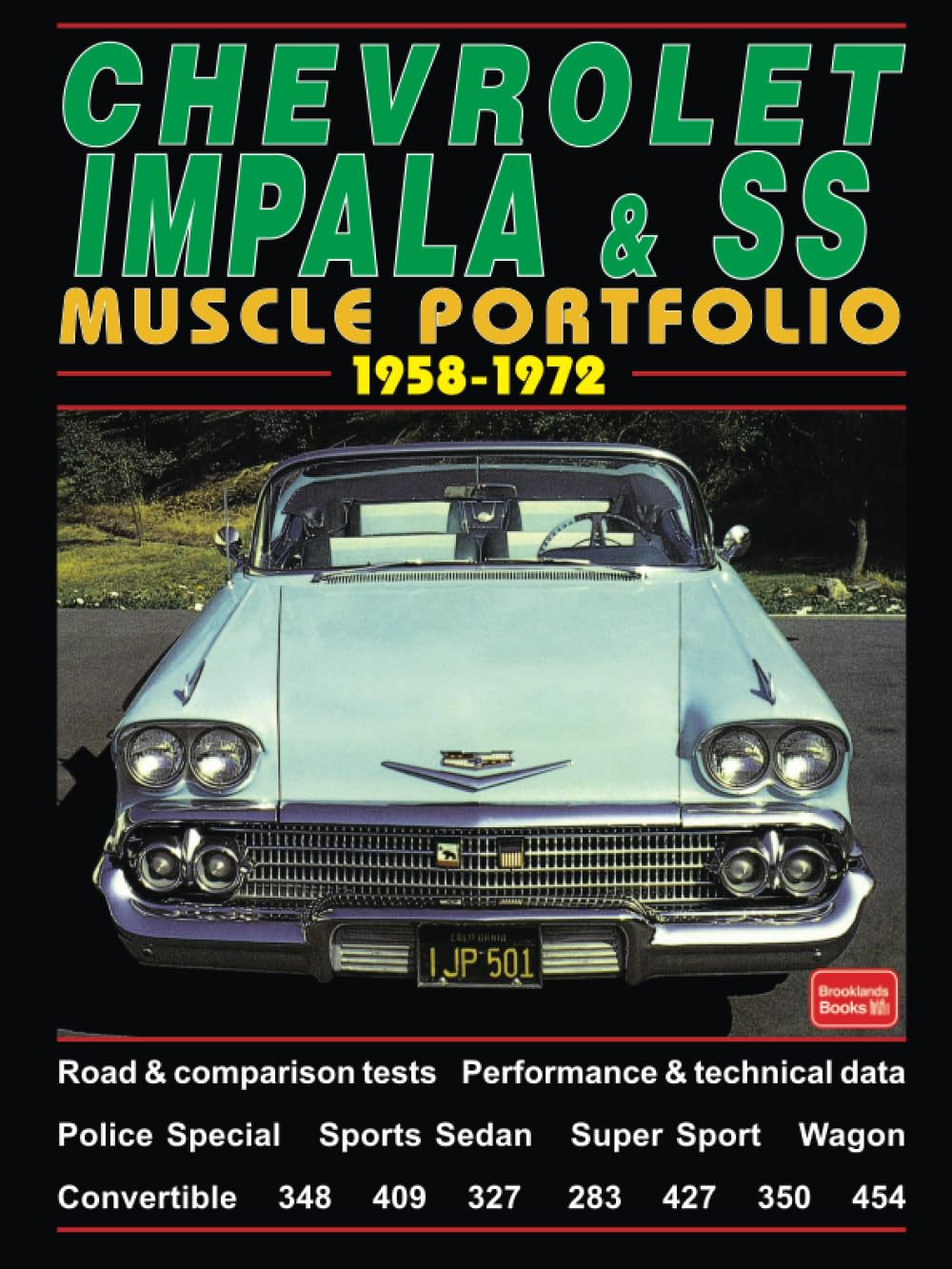 Chevrolet Impala & Ss Muscle Portfolio 19581972: Road Test Book (The Brooklands Musclecar Portfolio Series)