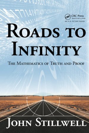 Roads to Infinity (AK Peters/CRC Recreational Mathematics Series),Used
