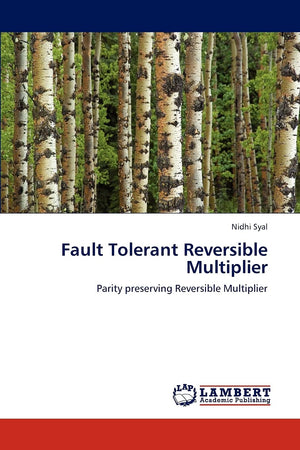 Fault Tolerant Reversible Multiplier: Parity preserving Reversible Multiplier,Used