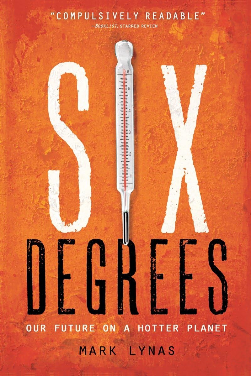 Six Degrees: Our Future On A Hotter Planet,Used