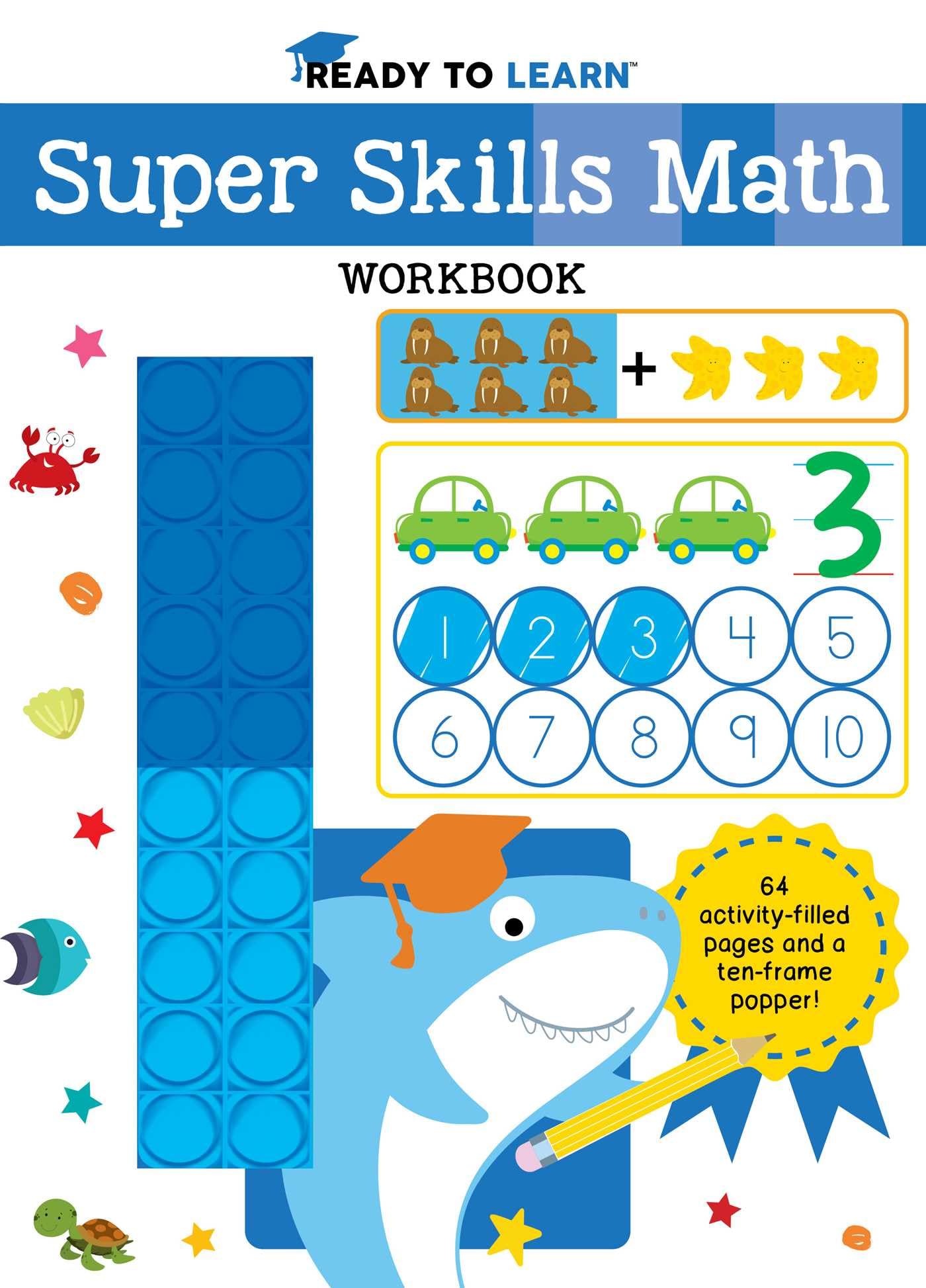 Ready To Learn: Super Skills Math Workbook With TenFrame Popper