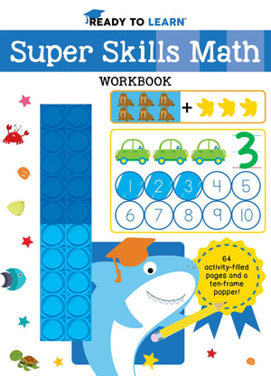 Ready To Learn: Super Skills Math Workbook With TenFrame Popper