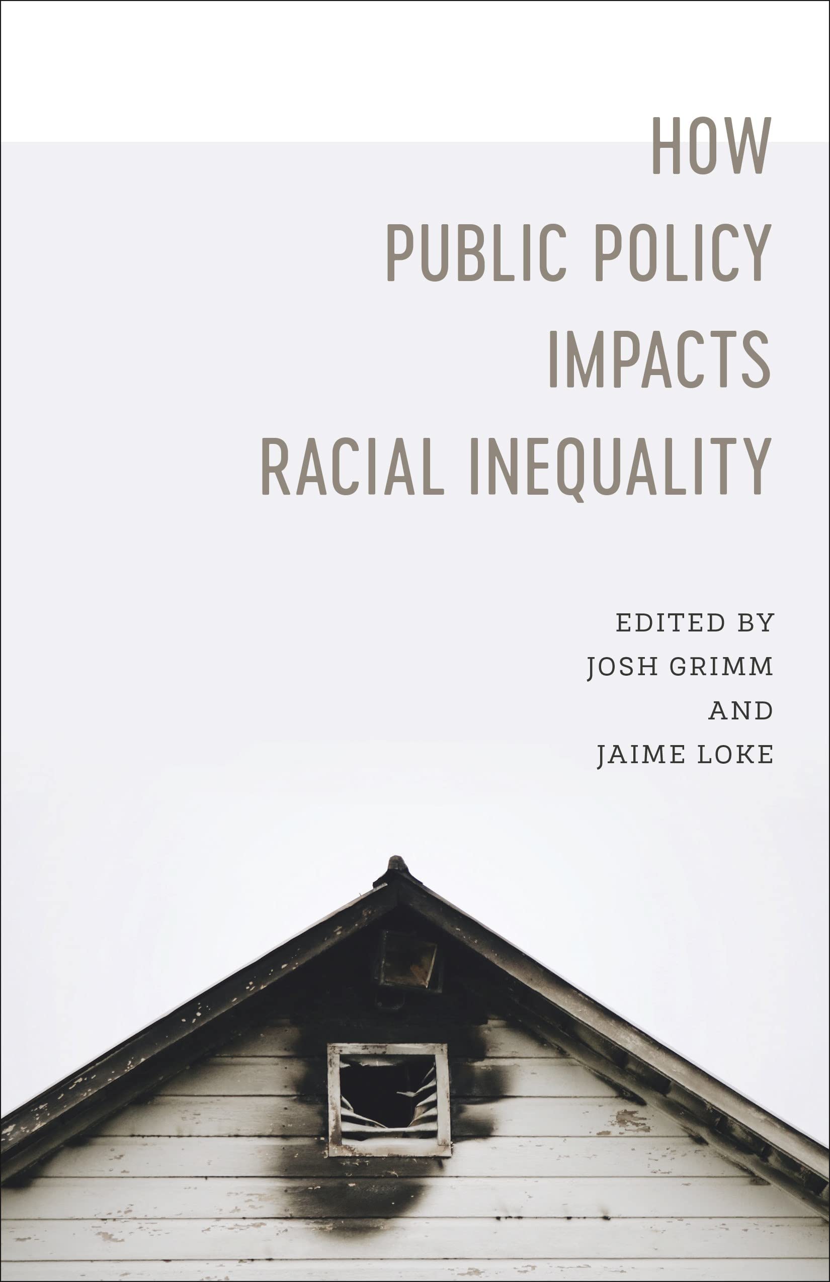 How Public Policy Impacts Racial Inequality (Media and Public Affairs),Used