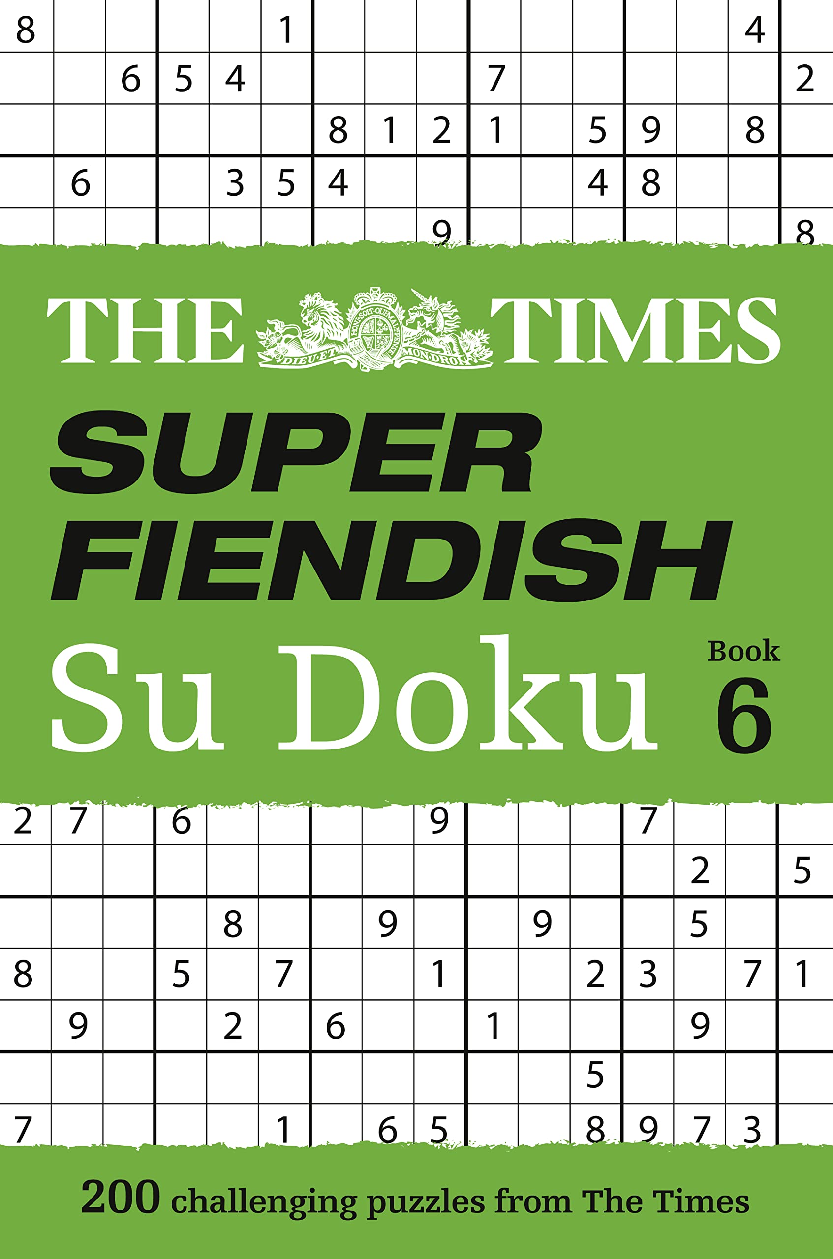 The Times Super Fiendish Su Doku Book 6: 200 Challenging Puzzles From The Times,New