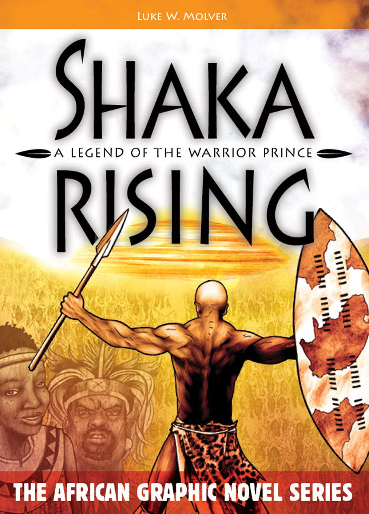 Shaka Rising: A Legend of the Warrior Prince (The African Graphic Novel Series),Used