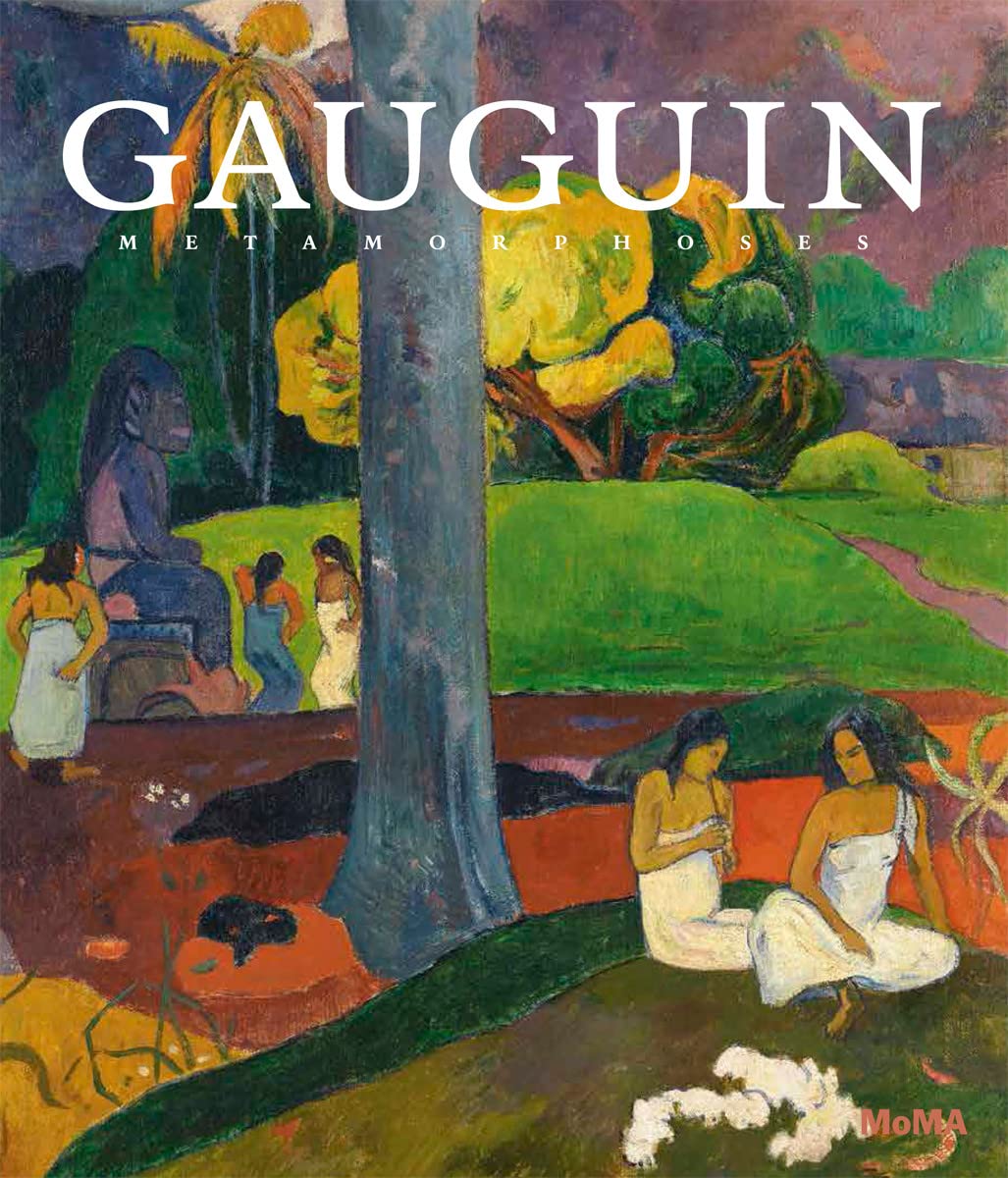 Gauguin: Metamorphoses (Museum of Modern Art, New York Exhibition Catalogues),Used