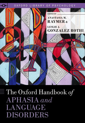 The Oxford Handbook of Aphasia and Language Disorders (Oxford Library of Psychology),Used