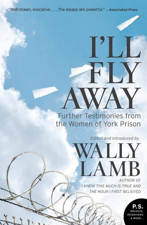 I'll Fly Away: Further Testimonies from the Women of York Prison,Used