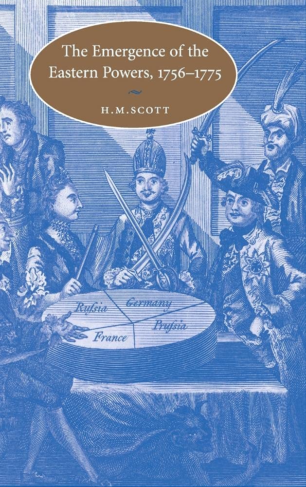 The Emergence of the Eastern Powers, 17561775 (Cambridge Studies in Early Modern History),Used