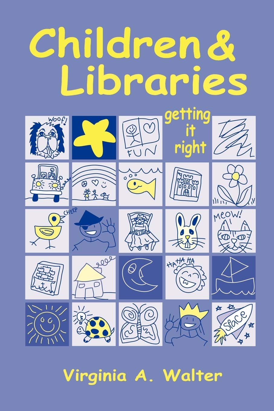 Children & Libraries: Getting It Right,Used