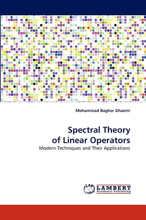Spectral Theory of Linear Operators: Modern Techniques and Their Applications,Used