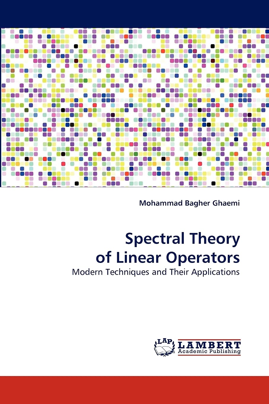 Spectral Theory of Linear Operators: Modern Techniques and Their Applications,Used