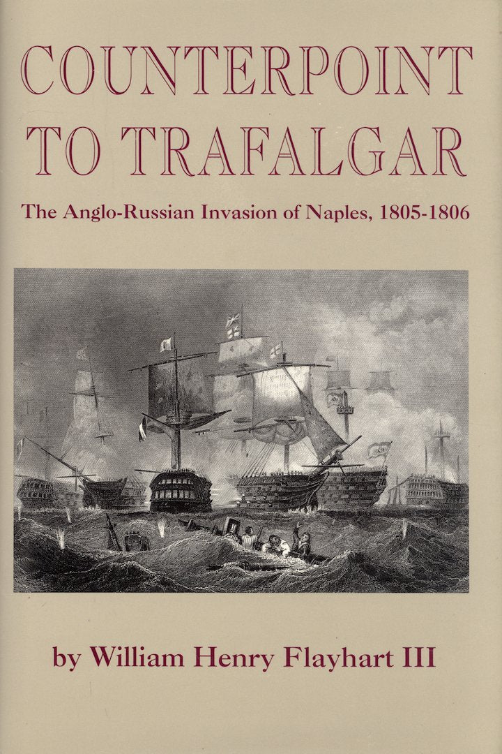 Counterpoint To Trafalgar: The Anglorussian Invasion Of Naples, 18051806