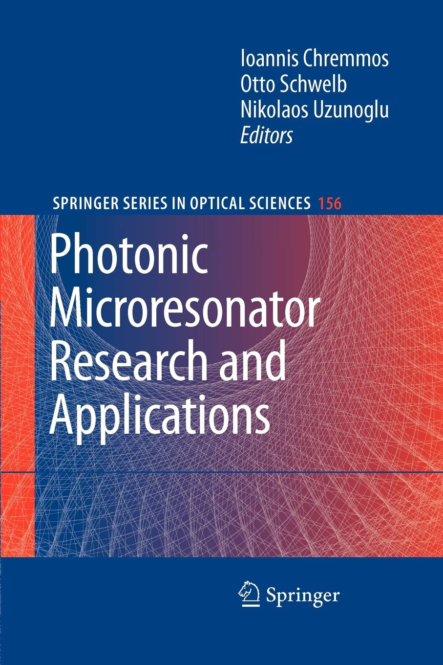 Photonic Microresonator Research and Applications (Springer Series in Optical Sciences, 156),Used