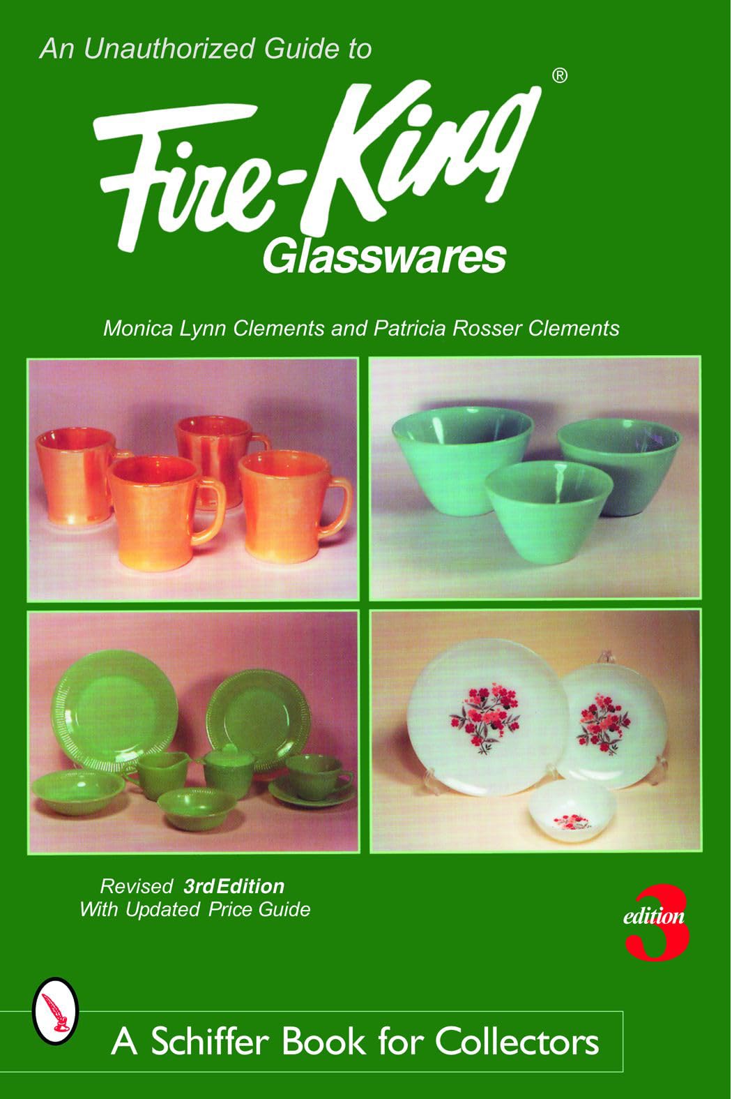 An Unauthorized Guide to FireKing(r) Glasswares,Used