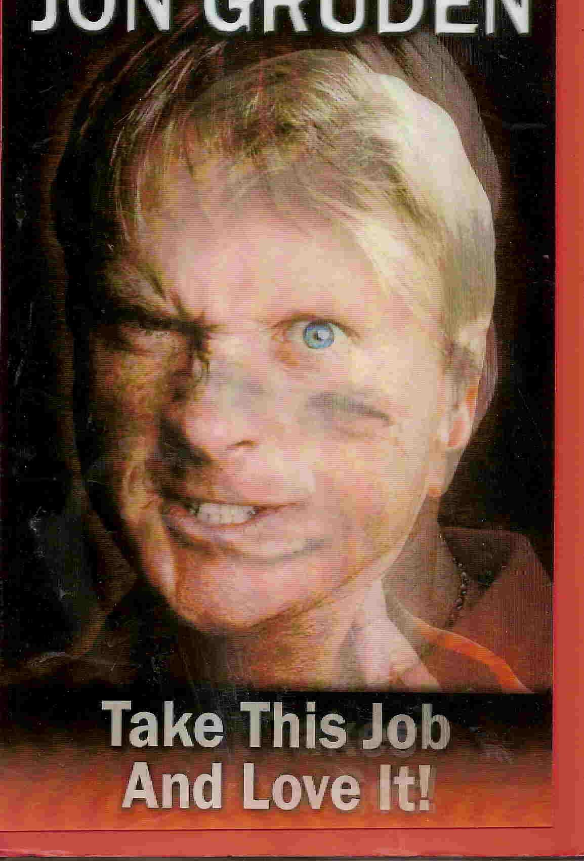 Jon Gruden: All It Takes Is All Ya Got!,Used