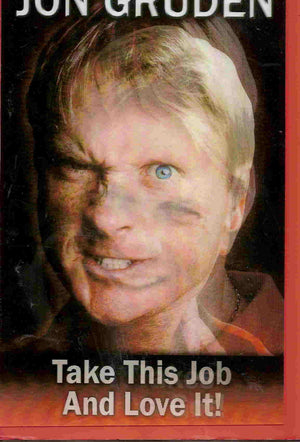 Jon Gruden: All It Takes Is All Ya Got!,Used