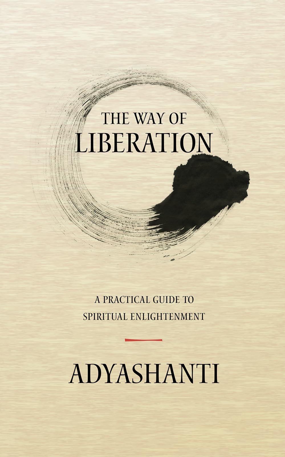 The Way of Liberation: A Practical Guide to Spiritual Enlightenment,Used
