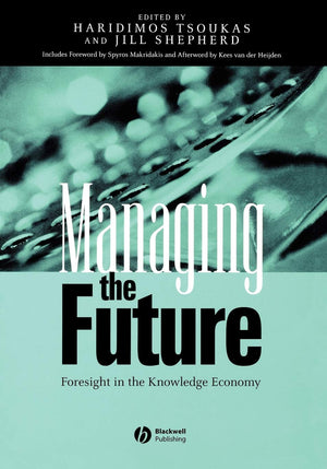 Managing the Future: Foresight in the Knowledge Economy,Used