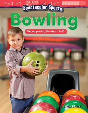 Spectacular Sports: Bowling: Decomposing Numbers 110 (Mathematics in the Real World),Used