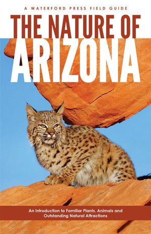 The Nature of Arizona, 2nd ed: An Introduction to Familiar Plants, Animals & Outstanding Natural Attractions,Used