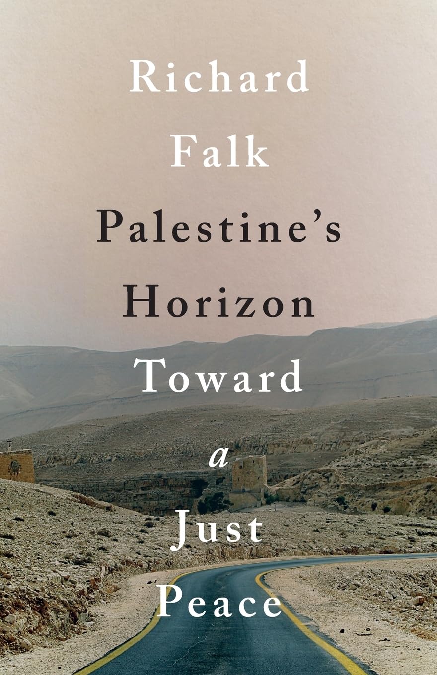 Palestine's Horizon: Toward a Just Peace,Used