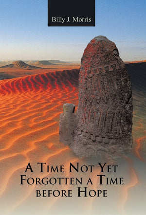 A Time Not Yet Forgotten A Time Before Hope,Used