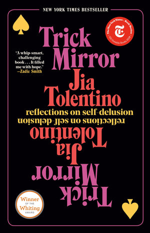 Trick Mirror: Reflections on SelfDelusion,New