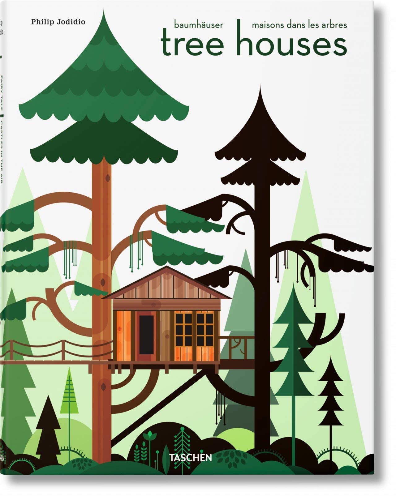 Tree Houses: FairyTale Castles in the Air,Used