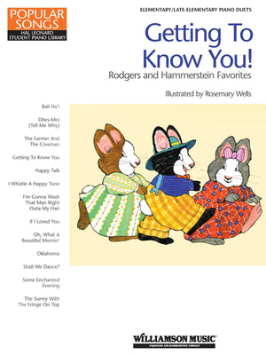Getting to Know You!  Rodgers and Hammerstein Favorites: Hal Leonard Student Piano Library Popular Songs Series,Used