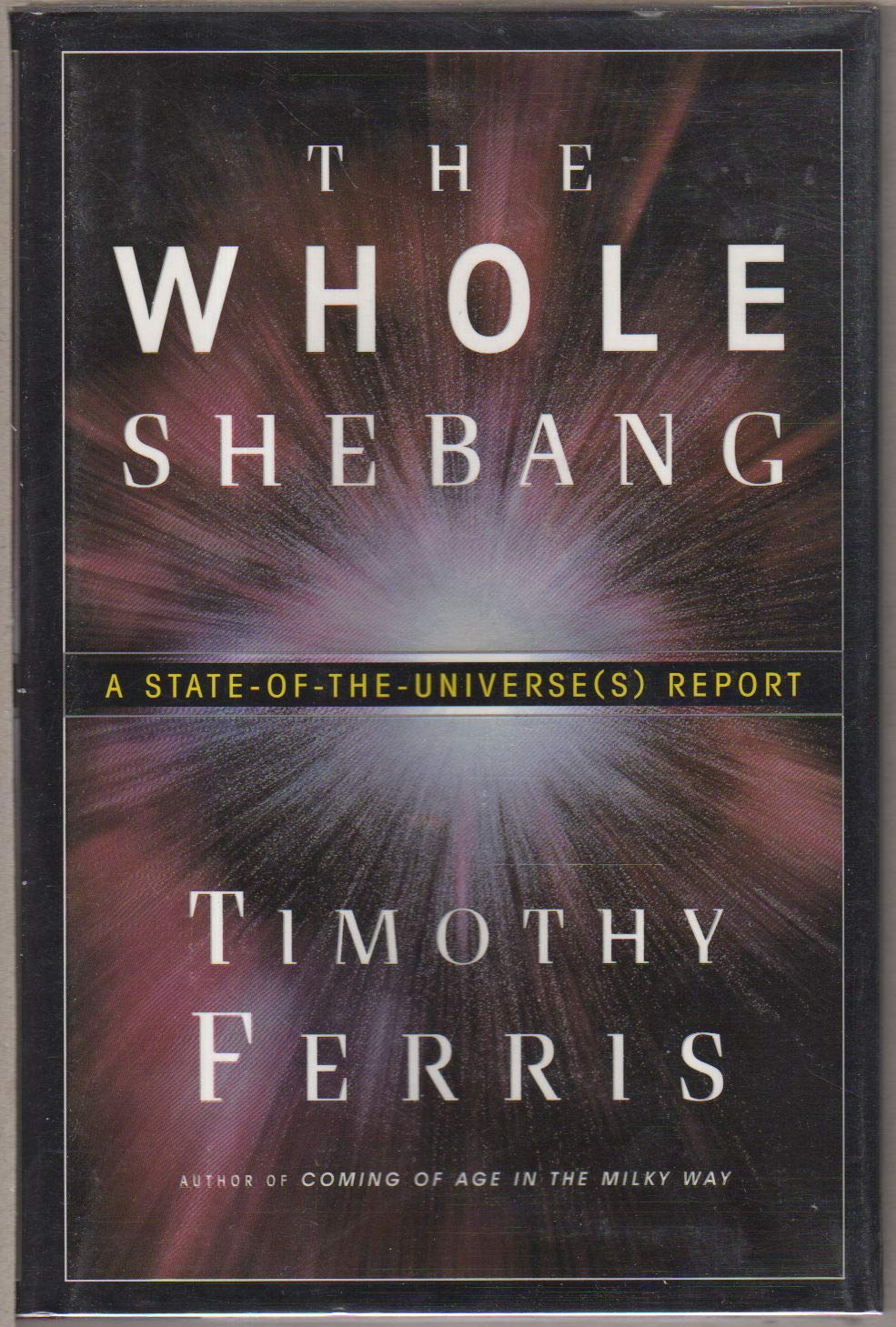 The Whole Shebang: A StateoftheUniverse(s) Report,Used