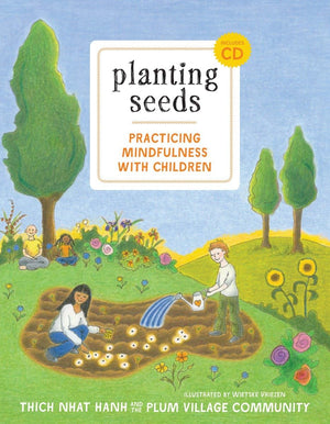 Planting Seeds: Practicing Mindfulness with Children,New