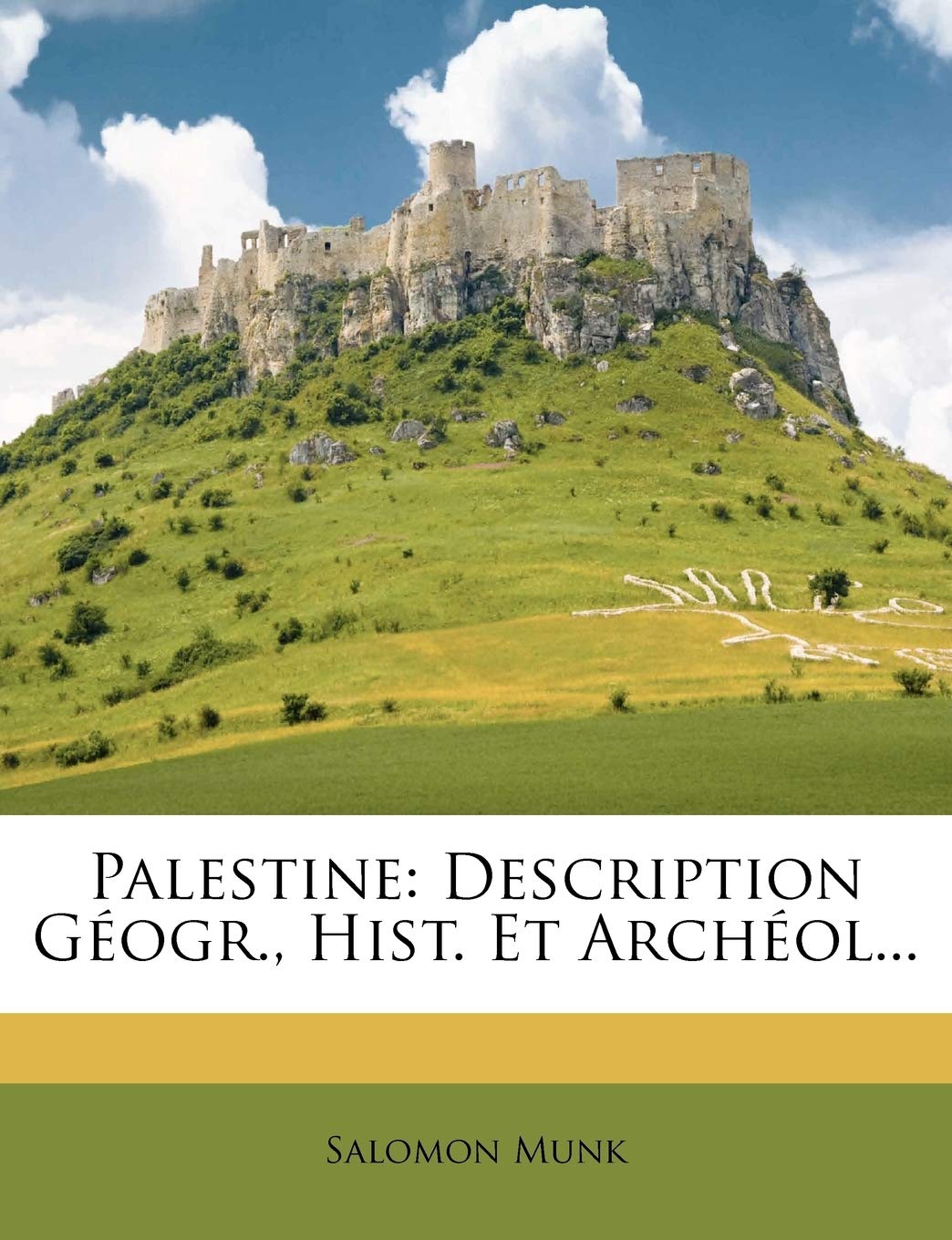 Palestine: Description Geogr., Hist. Et Archeol... (French Edition),Used