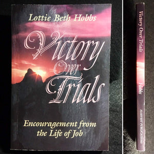 Victory over Trials: Encouragement from the Life of Job,Used