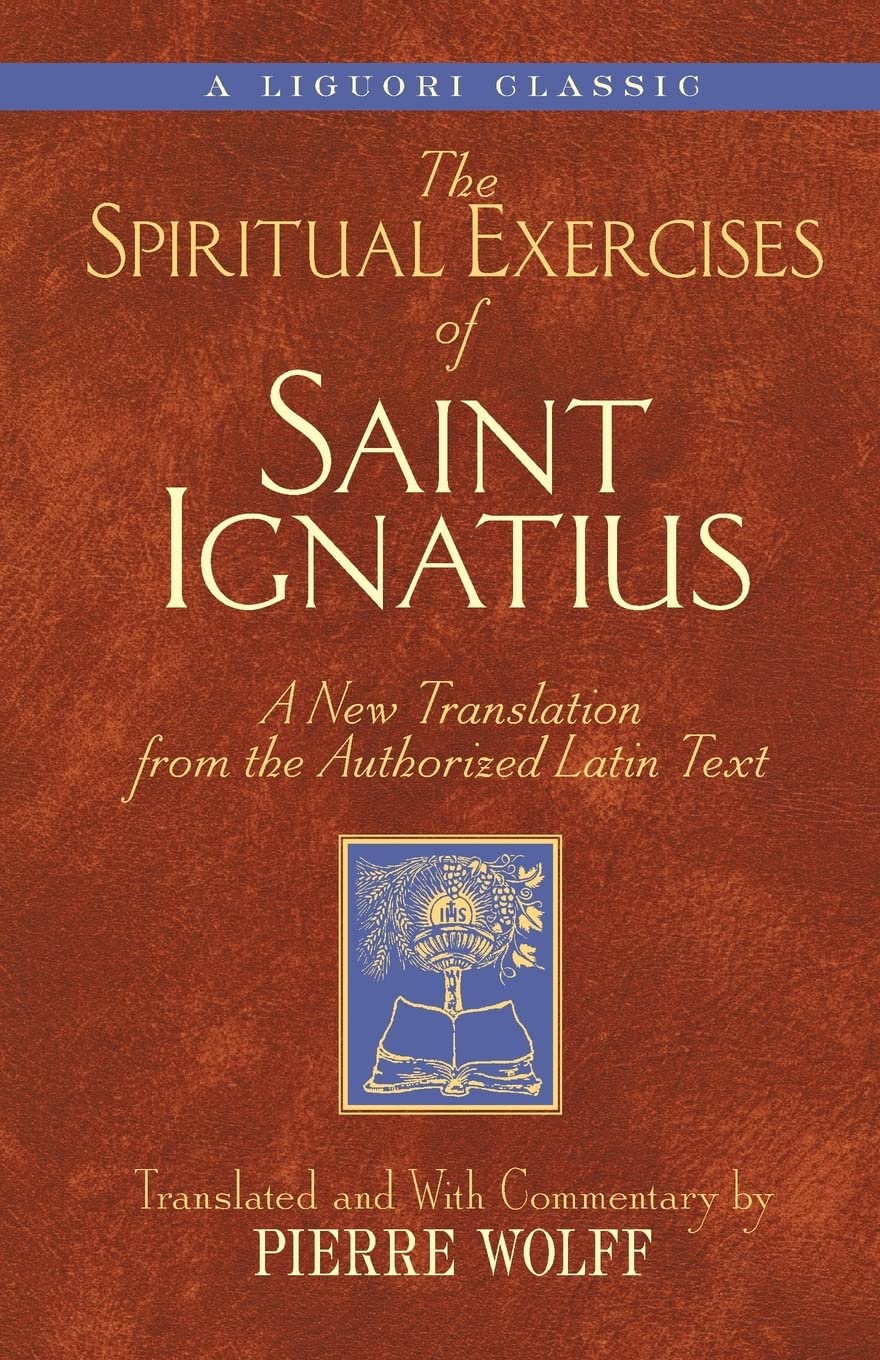 The Spiritual Exercises of Saint Ignatius: A New Translation from the Authorized Latin Text (A Triumph Classic),Used