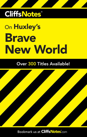 Cliffsnotes On Huxley'S Brave New World (Cliffsnotes Literature Guides)